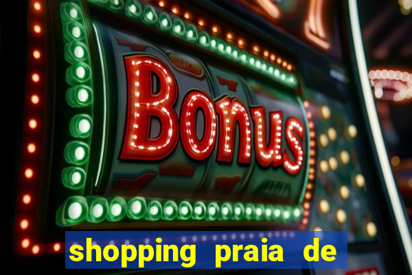 shopping praia de belas cinema